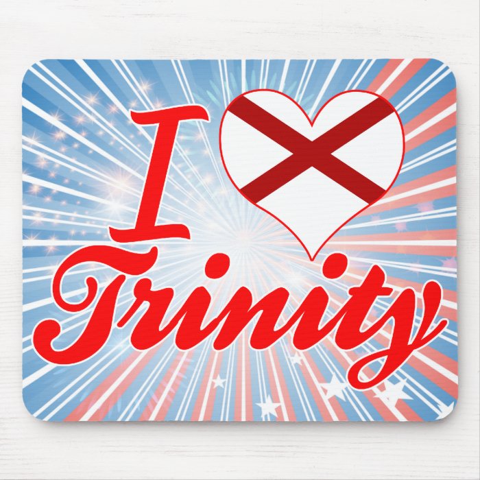 I Love Trinity, Alabama Mouse Pad
