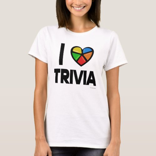 I Love Trivia Fun Epic Gamer Slogan T_Shirt