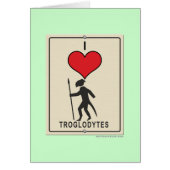 I Love Troglodytes (Front)