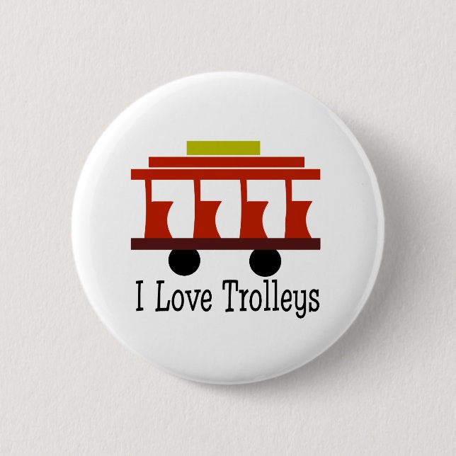 I Love Trolleys Pinback Button (Front)