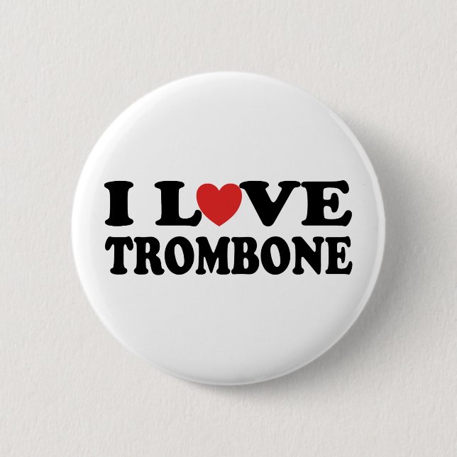 I Love Trombone Button (Front)