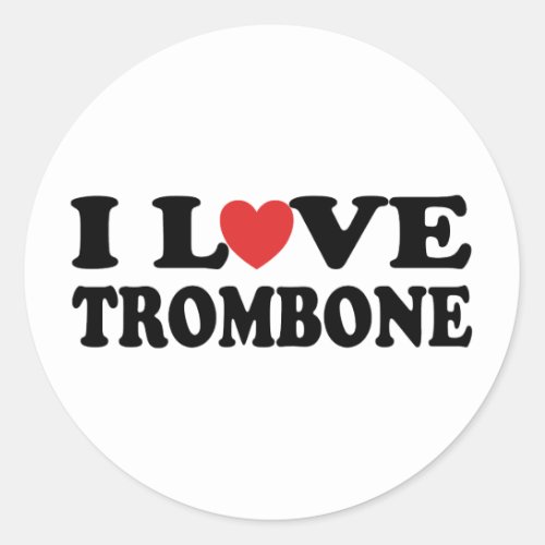 I Love Trombone Classic Round Sticker