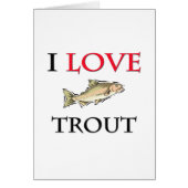 I Love Trout (Front)
