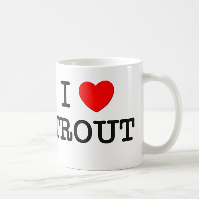 I Love TROUT ( food ) Coffee Mug (Right)