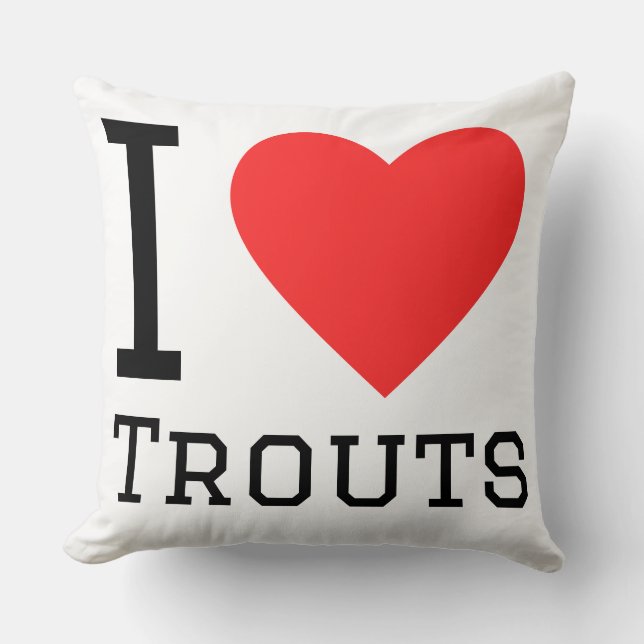 I love trouts throw pillow (Front)