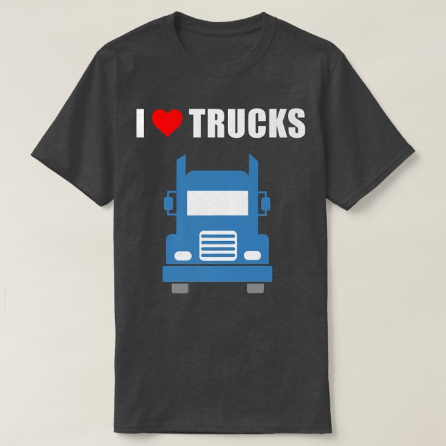 I Love Trucks  T-Shirt (Design Front)
