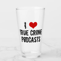 I Love True Crime Podcasts Serial Killer History