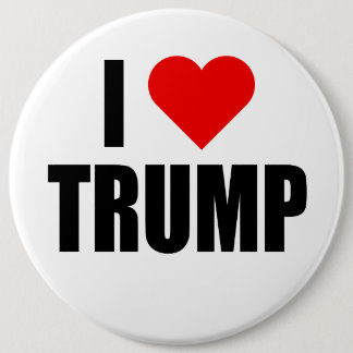 "I LOVE TRUMP" 6-inch Button