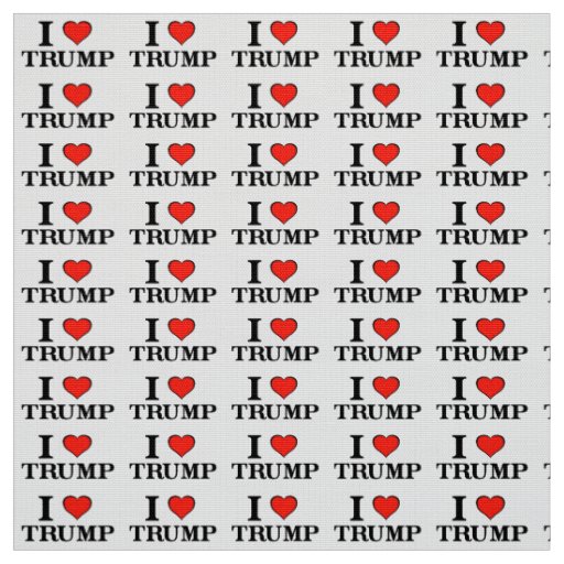 I Love Trump Fabric