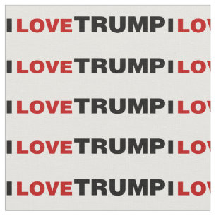 I Love Trump Fabric