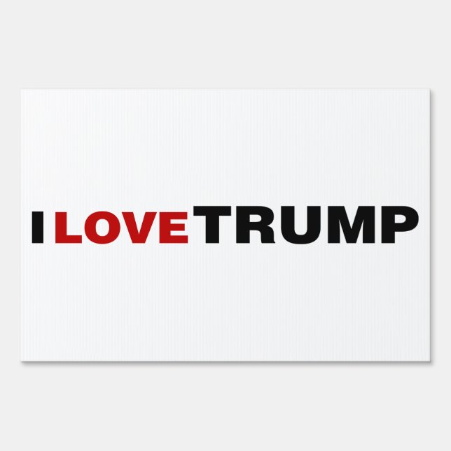 I Love Trump Sign (Front)