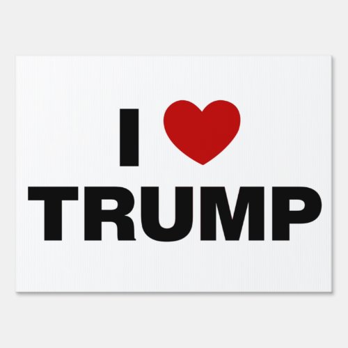 I Love Trump Sign
