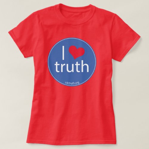 I Love Truth T_Shirt