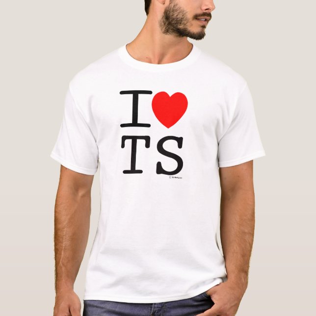 I Love TS T-Shirt (Front)