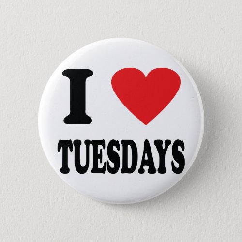 I love tuesdays icon pinback button