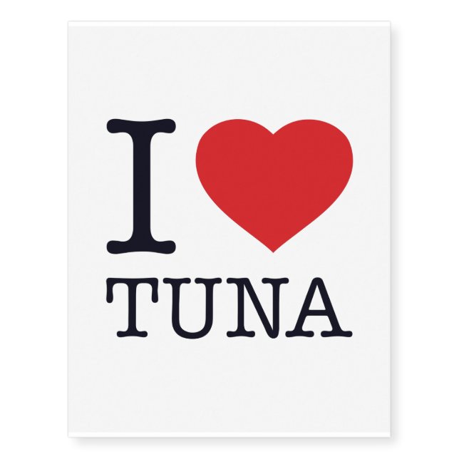 I LOVE TUNA TEMPORARY TATTOOS (Front)