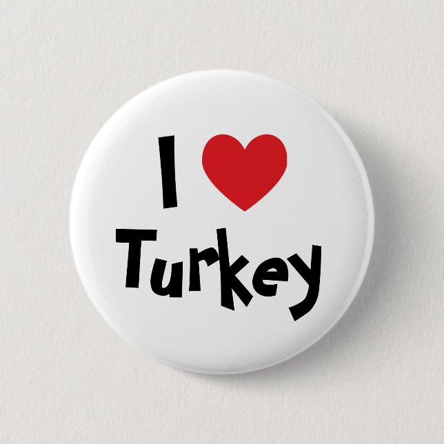 I Love Turkey Pinback Button (Front)