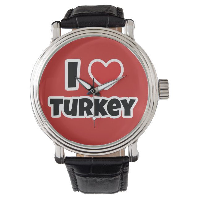 I love Turkey Watch (Front)
