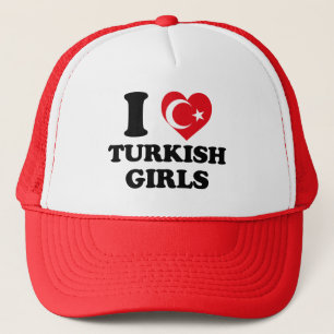 I love Turkish Girls Trucker Hat