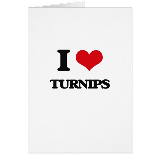 I love Turnips Cards (Front)