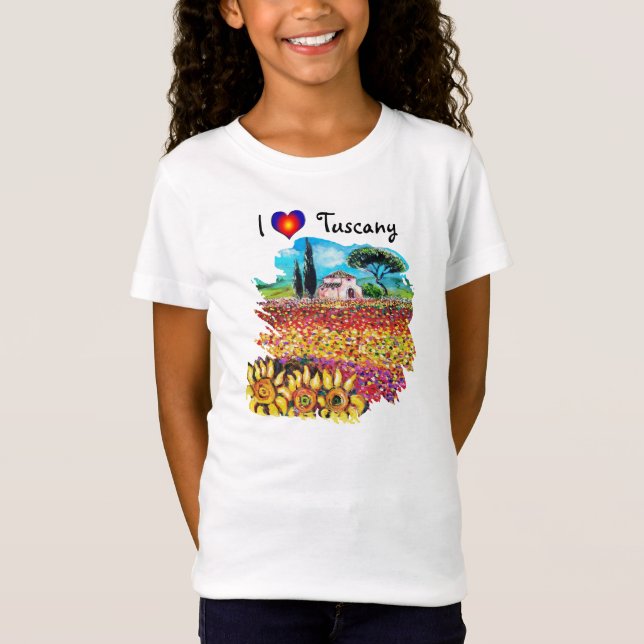 I LOVE TUSCANY AND SUNFLOWERS T-Shirt (Front)