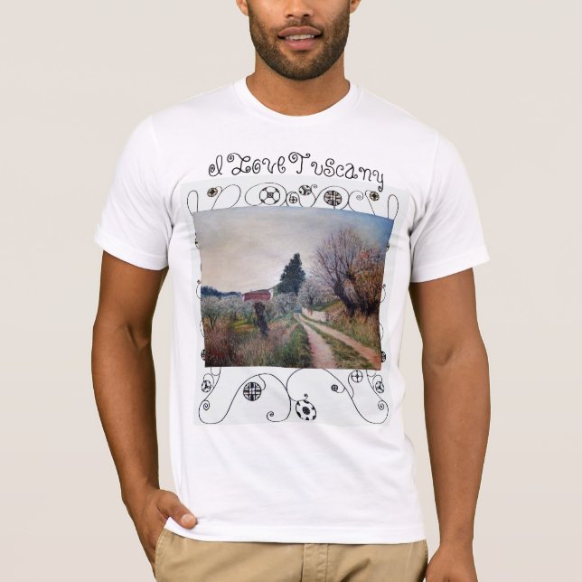 I LOVE TUSCANY /EARLIEST SPRING IN VERNALESE T-Shirt (Front)