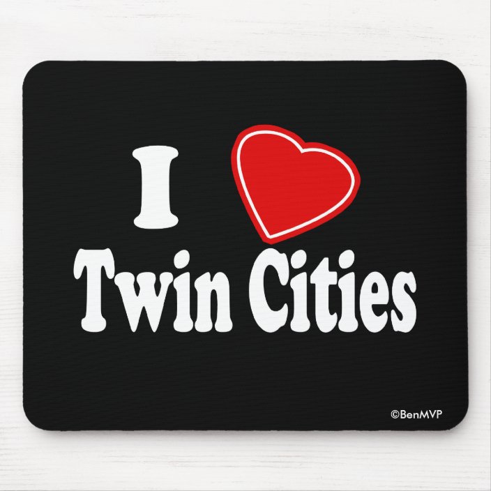 I Love Twin Cities Mouse Pad