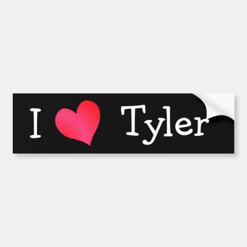 I Love Tyler Bumper Sticker