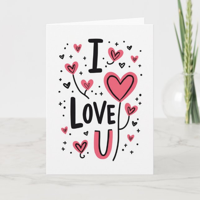 I Love U Graphic Art Card (Front)