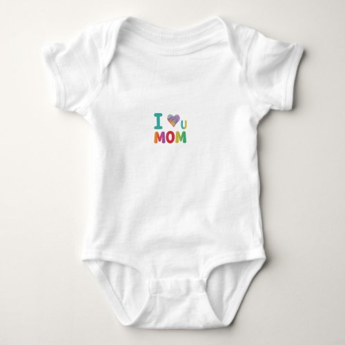 I Love U Mom Baby Bodysuit