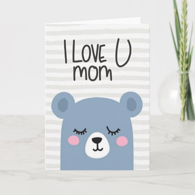 I Love U Mom Bear Art Card (Front)