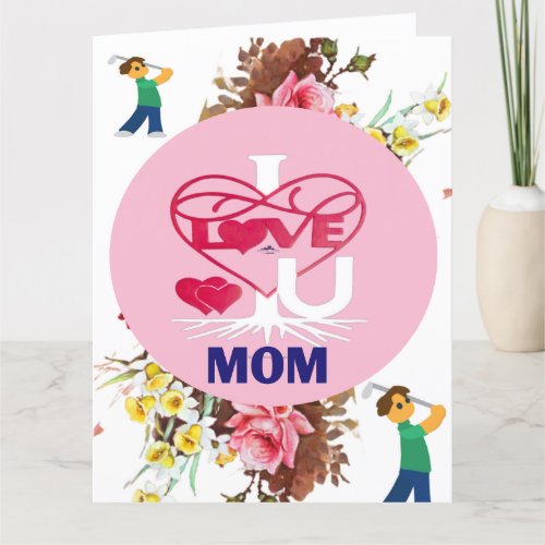 I LOVE U MOM MOTHERS DAY Folded Thank You Card