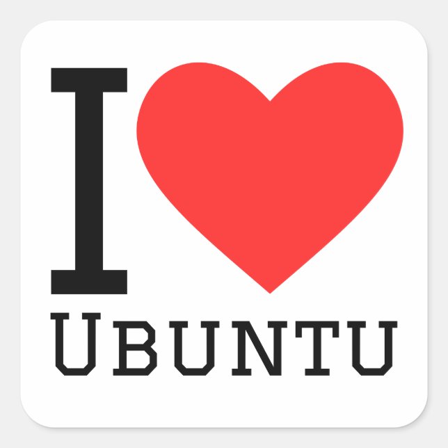 I love ubuntu square sticker (Front)