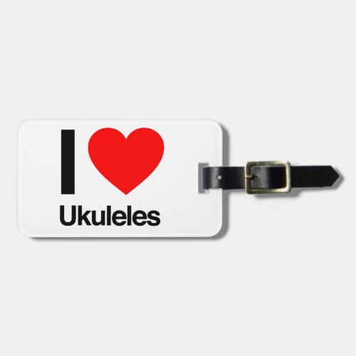 i love ukuleles luggage tag