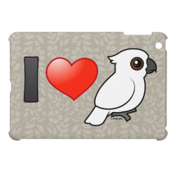 I Love Umbrella Cockatoos Case Savvy iPad Mini Finish Case