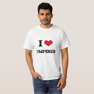 I Love Umpires T-Shirt