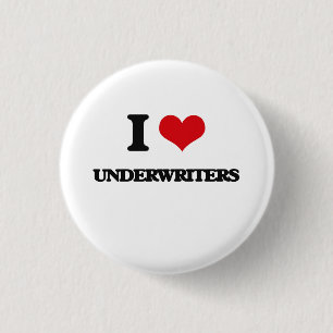 I love Underwriters Button