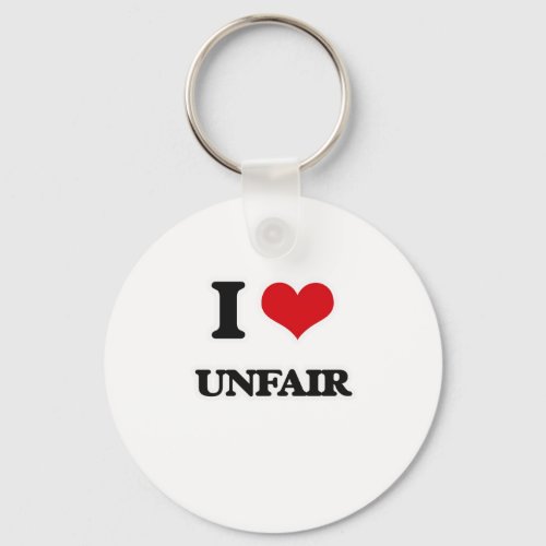 I Love Unfair Keychain