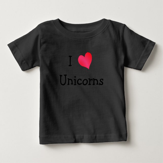 I Love Unicorns Baby T-Shirt (Front)