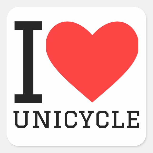 I love unicycle  square sticker (Front)