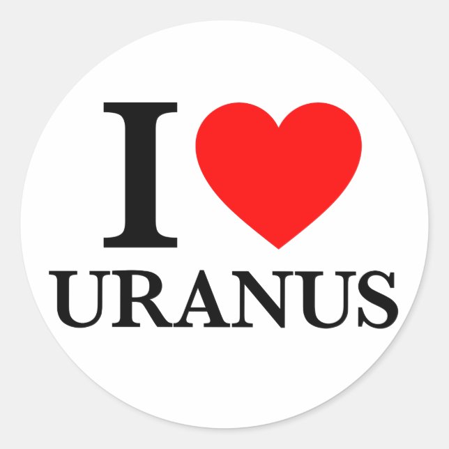 I Love Uranus Classic Round Sticker (Front)