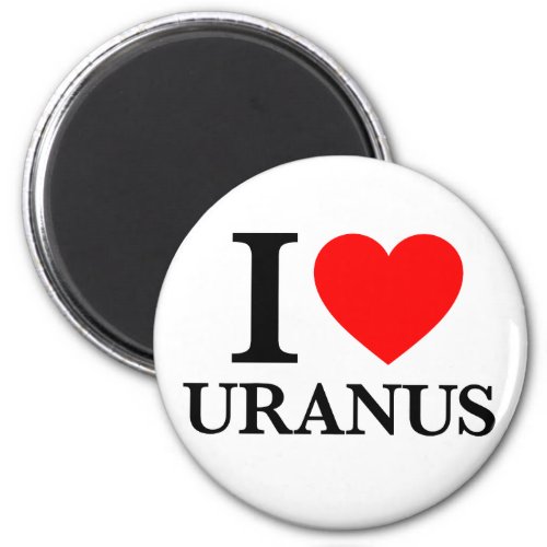 I Love Uranus Magnet