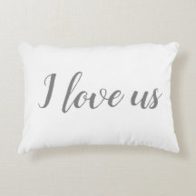 "I love us" on White & Gray Accent Pillow