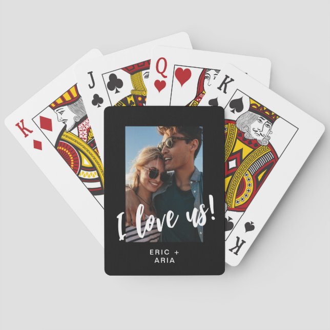 I love us Script Names and Photo Black  Poker Cards (Back)