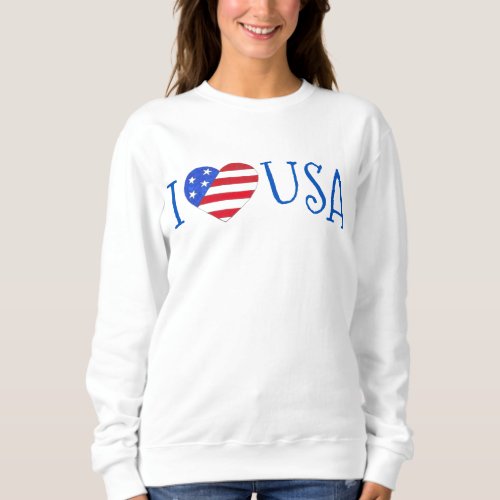 I Love USA Patriotic July 4th American Flag Heart Sweatshirt