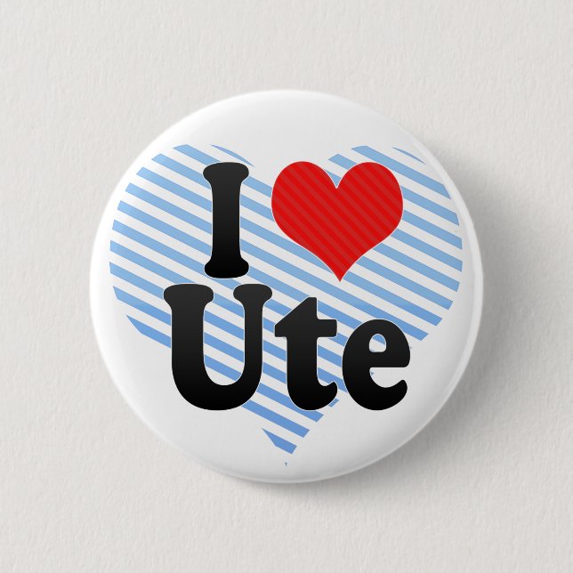 I Love Ute Button (Front)