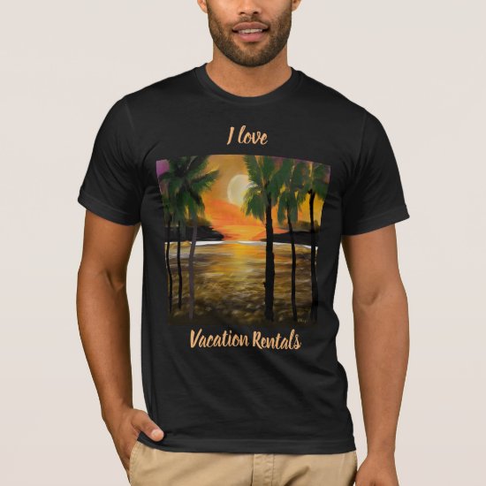 I Love Vacation Rentals Sunset Ocean PalmTrees T-Shirt