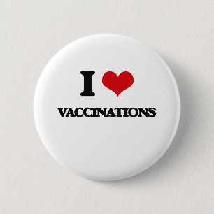 I love Vaccinations Button