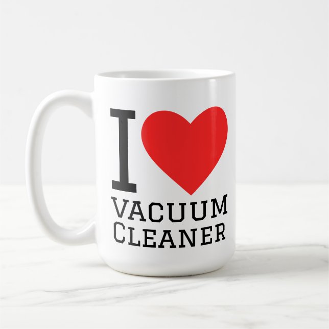 I love vaccum cleaner coffee mug (Left)