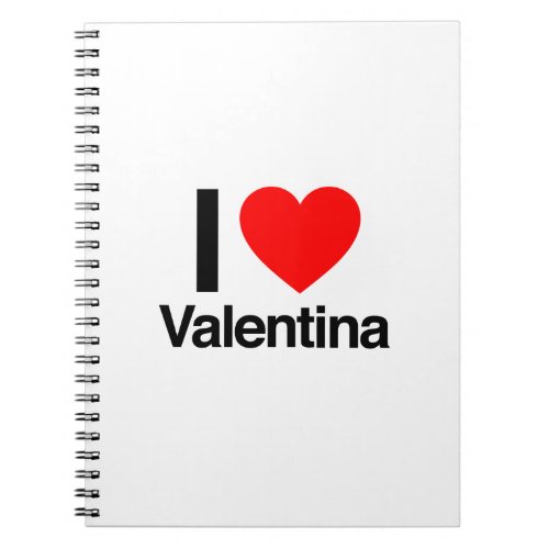 i love valentina notebook